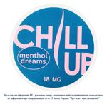 Chill UP Menthol Dreams Tobacco-Free Nicotine Pouches 18mg