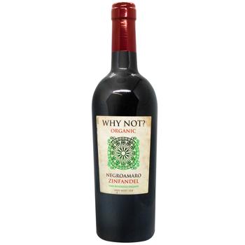 Вино Why Not? Organic Zinfandel красное сухое 15% 0,75л - купить, цены на METRO - фото 1